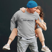 Afbeelding in Gallery-weergave laden, Unisex Sweatshirt - Ge zei van Eirp-Meijer as... - by Robert Abigail