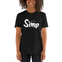 Afbeelding in Gallery-weergave laden, You're a... SIMP by Kythana - Unisex T-shirt met korte mouw
