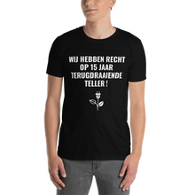 Afbeelding in Gallery-weergave laden, Recht op 15 jaar Terugdraaiende teller - Unisex T-shirt met korte mouw