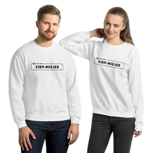 Afbeelding in Gallery-weergave laden, Unisex Sweatshirt - Ge zei van Eirp-Meijer as... - by Robert Abigail