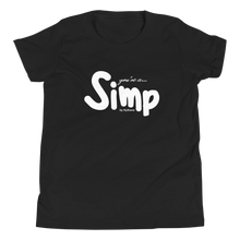 Afbeelding in Gallery-weergave laden, You're a... SIMP by Kythana - T-shirt met korte mouwen voor jongeren